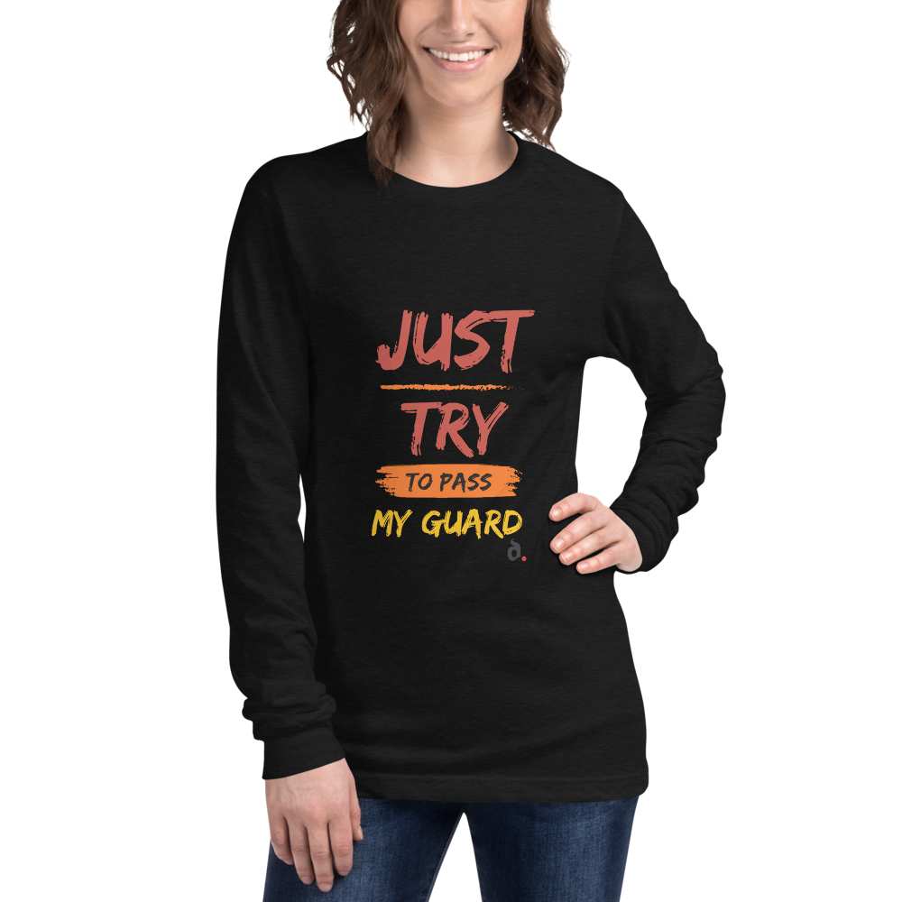 T-Shirt "Just Pass My Guard" Manga Longa Unissex