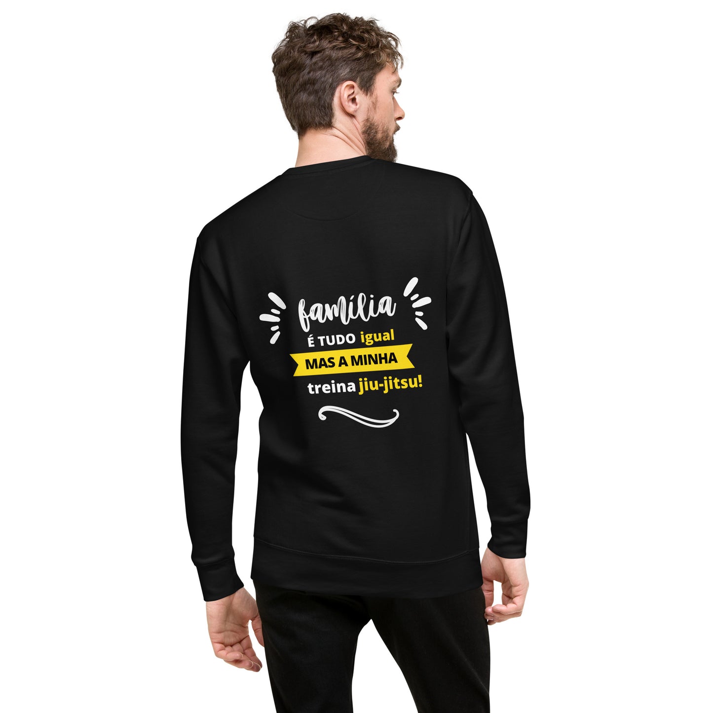 Moletom Premium Unissex - Família é tudo Igual