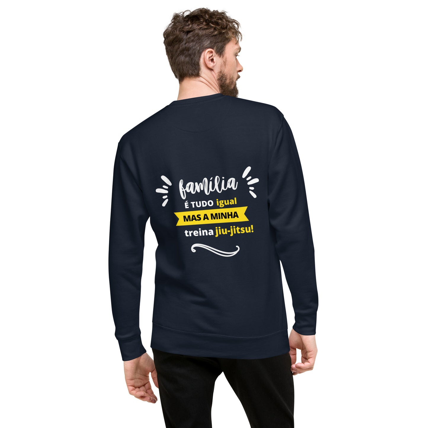 Moletom Premium Unissex - Família é tudo Igual